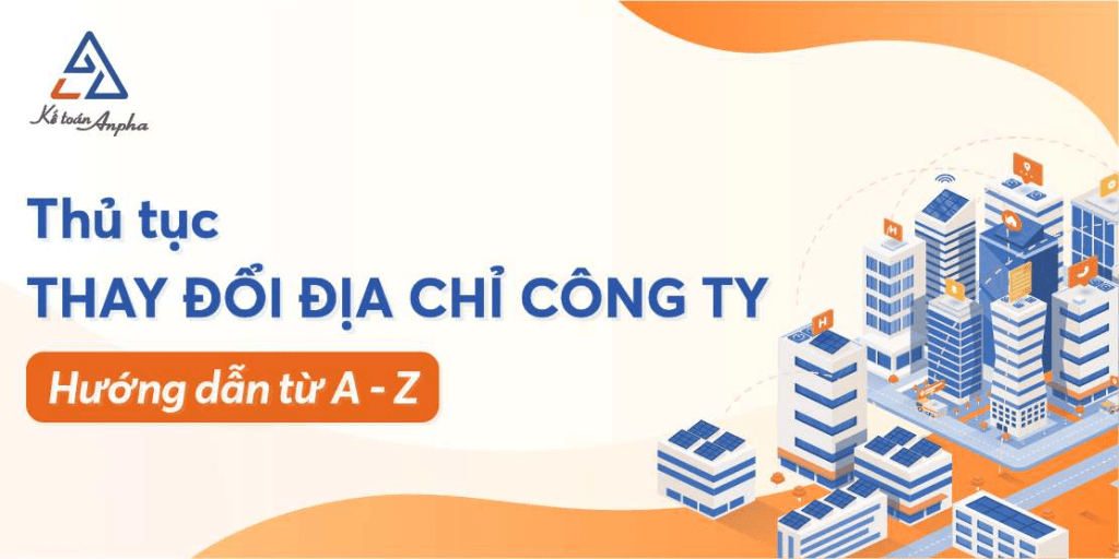 Hồ Sơ, Thủ Tục Thay Đổi Địa Chỉ Trụ Sở Công Ty Mới&nbsp;Nhất